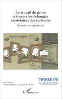 Le travail du genre à travers les échanges épistolaires des écrivains, Épistolarité et généricité