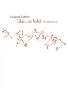 BLANCHE BALEINE