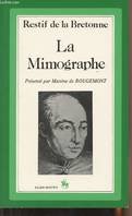 La Mimographe, ou Idées d'une Honnête-Femme pour la réformation du Théâtre National