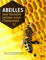 Abeilles - Une histoire intime avec l'humanité