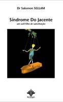 Síndrome do Jacente - um sutil filho de substituição