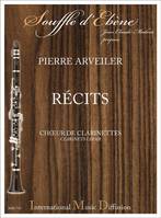 Récits, Choeur de clarinettes