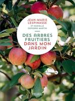 DES ARBRES FRUITIERS DANS MON JARDIN