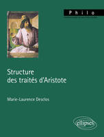 STRUCTURE DES TRAITES D'ARISTOTE