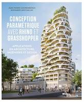 Conception paramétrique avec rhino et grasshopper, Applications en architecture, ingénierie et design