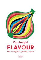 Ottolenghi Flavour, Plus de légumes, plus de saveurs