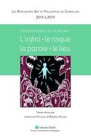 Cheminements de la pensée, L'infini, le risque, la parole, le lieu