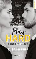 1, Play hard - Tome 01, Hard to handle