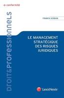 le management strategique des risques juridiques