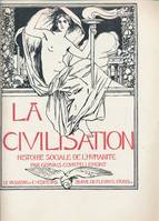 La civilisation. Histoire sociale de l'humanité. Tome II seul