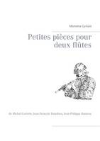Petites pièces pour deux flûtes, de Michel Corrette, Jean-François Dandrieu, Jean-Philippe Rameau