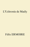 L'Uchronie de Maély