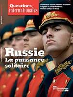 Questions internationales : Russie : la puissance solitaire - n°101