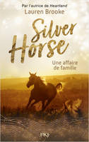 Silver Horse - Tome 4 Une affaire de famille