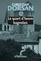 Le quart d'heure bagnolais