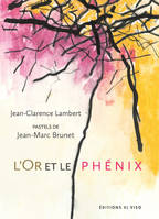 L'Or et le Phénix