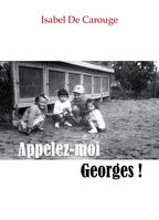 Appelez-moi Georges !