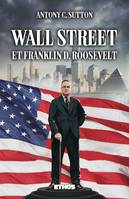 Wall Street & FDR, Trilogie Wall Street part. 2