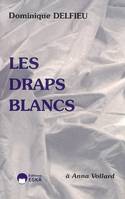 Les draps blancs, à Anna Vollard