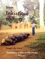 Initiatique vôdoun, images du rituel