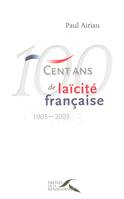 100 ans de laïcité française - 1905-2005