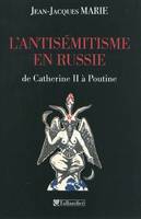 L'antisémitisme en Russie, De Catherine II à Poutine