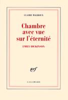 Chambre avec vue sur l'éternité, Emily Dickinson