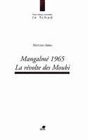 Mangalmé 1965, la révolte des Moubi