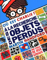 Où est Charlie ? ., Le livre d'activités Charlie, une foule de jeux géniaux