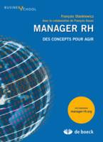 Manager RH, des concepts pour agir