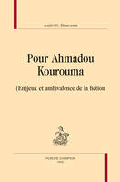 Pour Ahmadou Kourouma - (en)jeux et ambivalence de la fiction, (En)jeux et ambivalence de la fiction