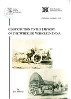 Contribution to the history of the wheeled vehicle in India