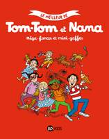 Le meilleur de Tom-Tom et Nana, 7, Mega farces et mini-gaffes (compilation Tom-Tom et Nana), Méga-farces et mini-gaffes