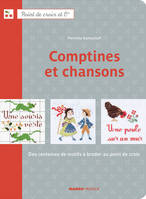 Comptines et chansons, à broder au point de croix