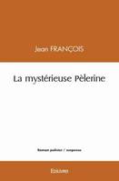 La mystérieuse pèlerine