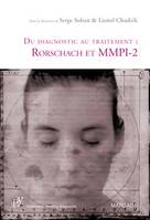 Du diagnostic au traitement : Rorschach et MMPI-2, Une présentation de deux tests psychologiques de référence