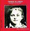Thérèse de Lisieux, si quelqu'un était tout petit..., Thérèse de Lisieux