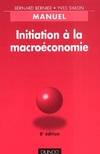 Initiation à la macroéconomie : Manuel 8e édition