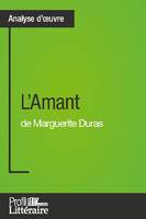 L'Amant de Marguerite Duras (Analyse approfondie), Approfondissez votre lecture de cette oeuvre avec notre profil littéraire (résumé, fiche de lecture et axes de lecture)