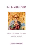 Le livre d'or, LA PAROLE de L'ETERNEL notre DIEU Calendrier perpétuel