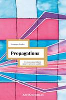 Propagations, Un nouveau paradigme pour les sciences sociales