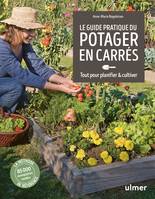 Guide pratique du potager en carrés - Tout pour planifier & cultiver