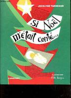 SI NOEL M'ETAIT CONTE