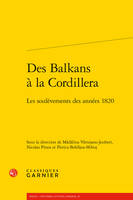 Des Balkans à la Cordillera, Les soulèvements des années 1820