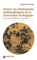 Penser les fondements philosophiques de la conversion écologique, Pour une écologie de la résonance