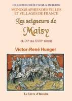 Les seigneurs de Maisy, Du xie au xviiie siècle