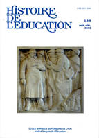 HISTOIRE DE L'EDUCATION, N 139/2013. VARIA