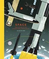 Space : From Sputnik To The International Space Station /anglais