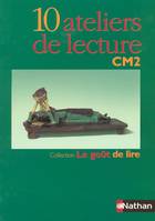 Gout De Lire CM2-10 Ateliers Lecture