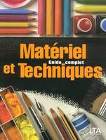 Matériel et techniques guide complet, guide complet